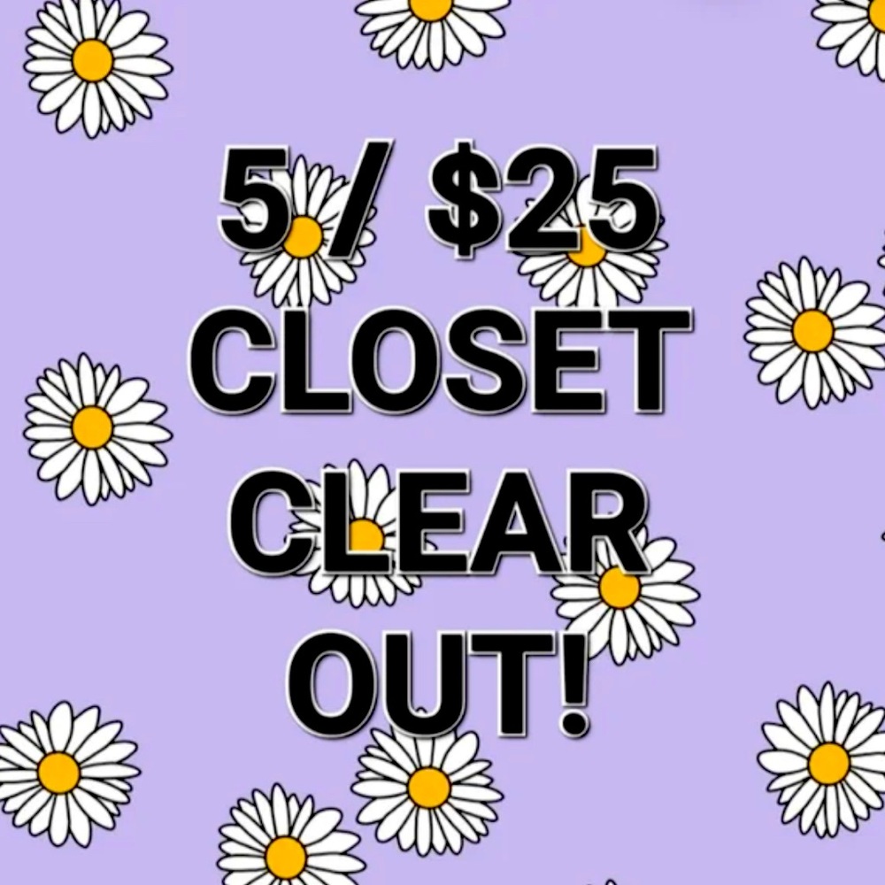 CLOSET CLEAR OUT!!!